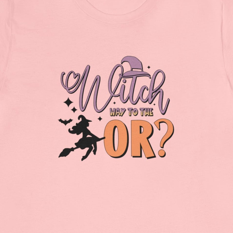 Witch Way to the OR T-Shirt