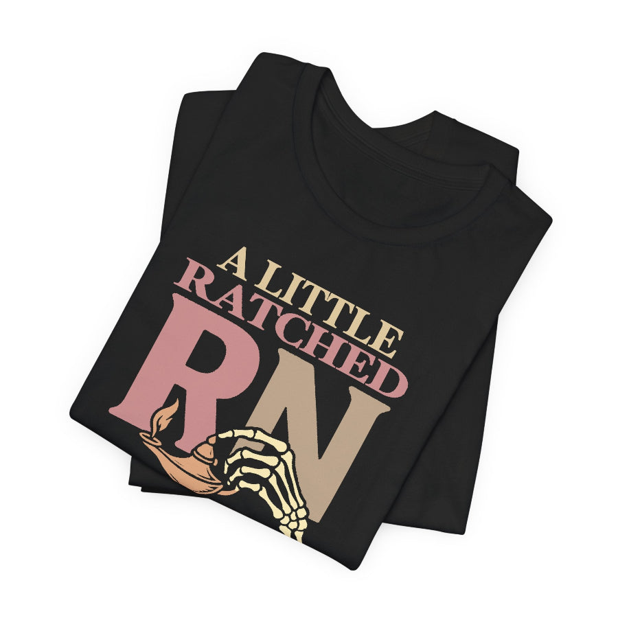 A Little Ratched A Little Nightingale T-Shirt