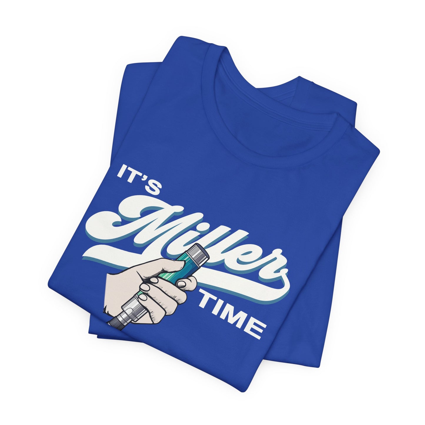 It's Miller Time T-Shirt