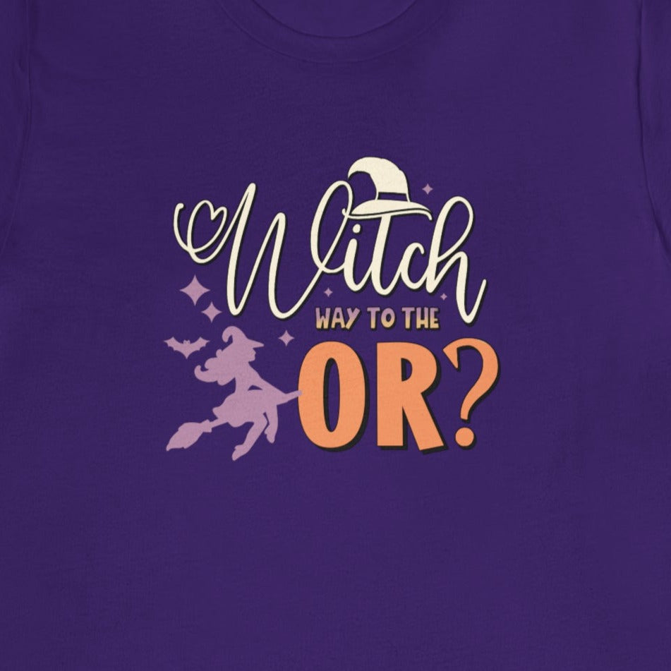 Witch Way to the OR T-Shirt