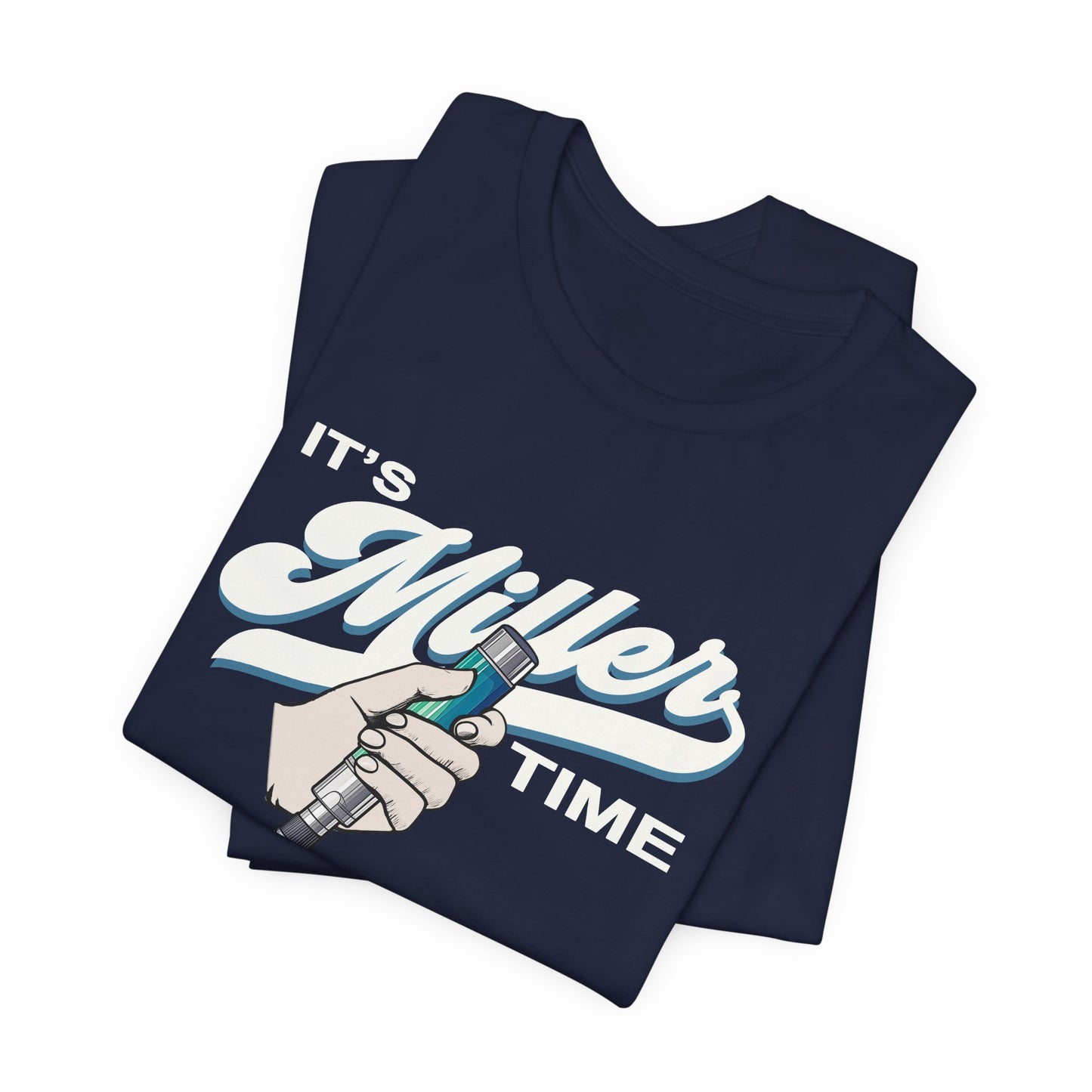 It's Miller Time T-Shirt