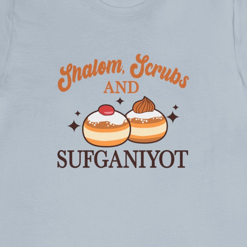 Shalom, Scrubs & Sufganiyot T-Shirt