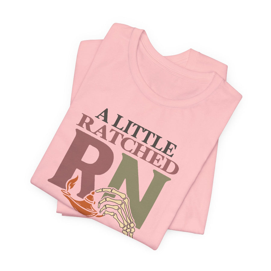 A Little Ratched A Little Nightingale T-Shirt