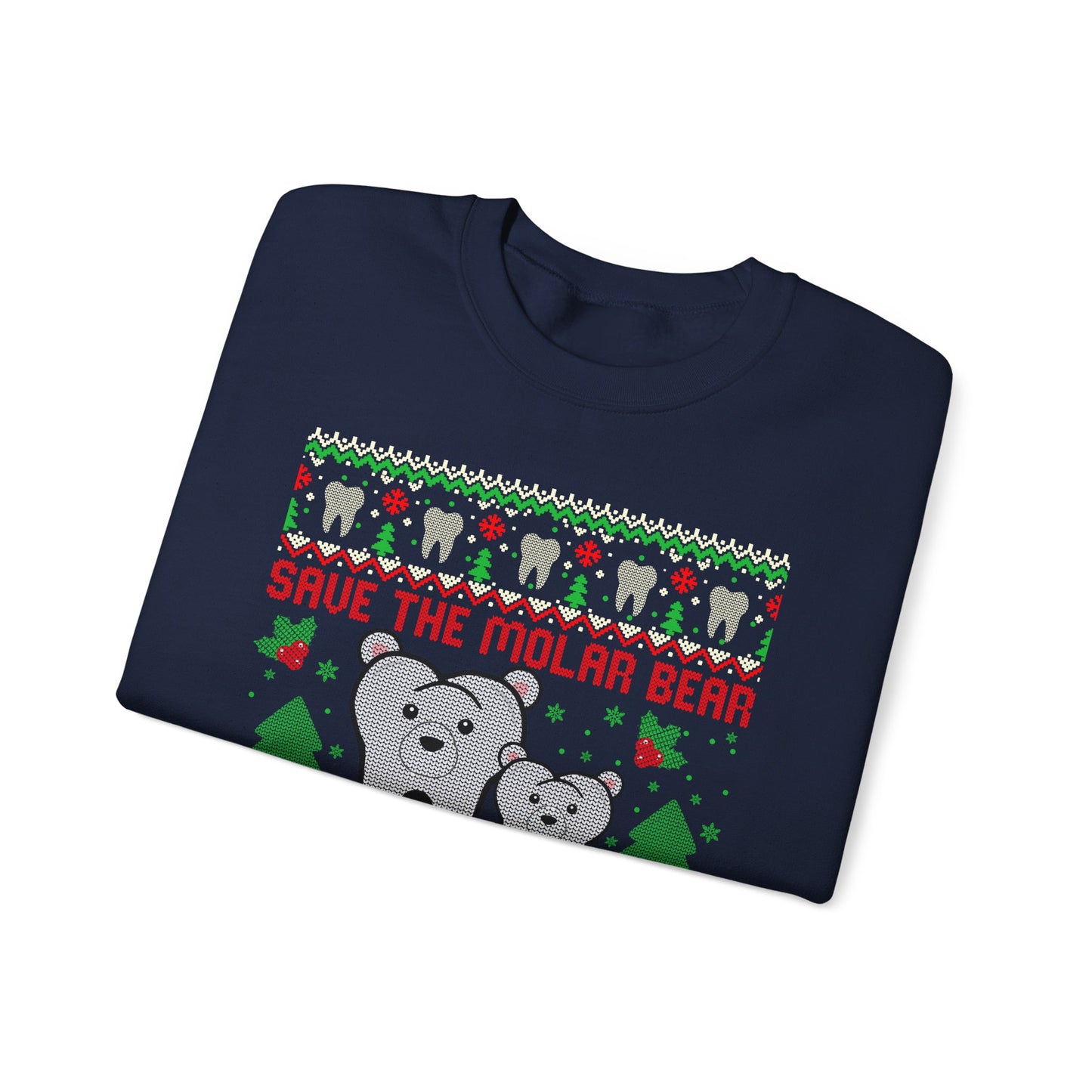 Save the Molar Bear Ugly Christmas Sweatshirt