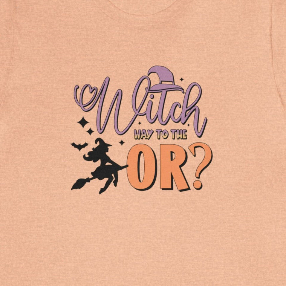 Witch Way to the OR T-Shirt