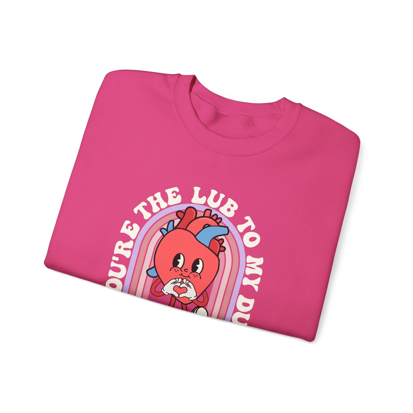 Retro You're the Lub to my Dub Sweatshirt