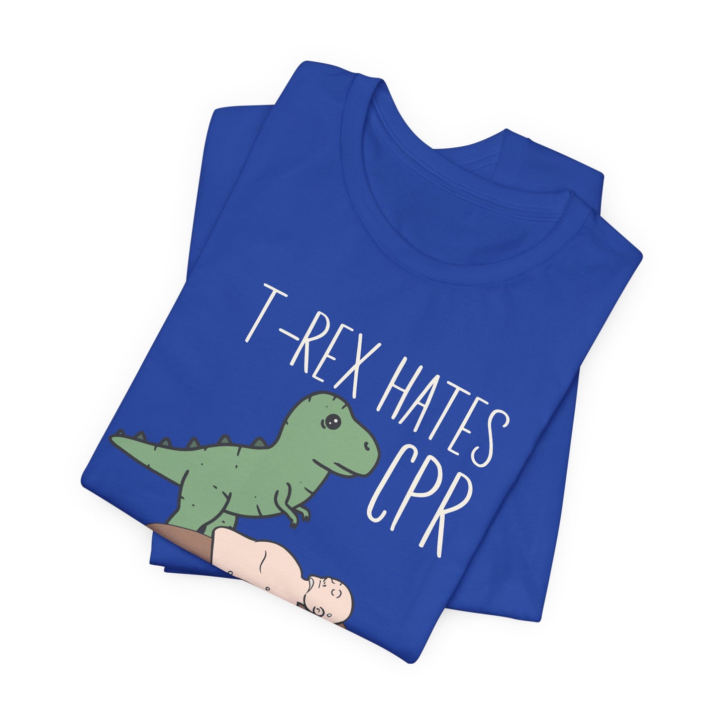 T-Rex Hates CPR T-Shirt