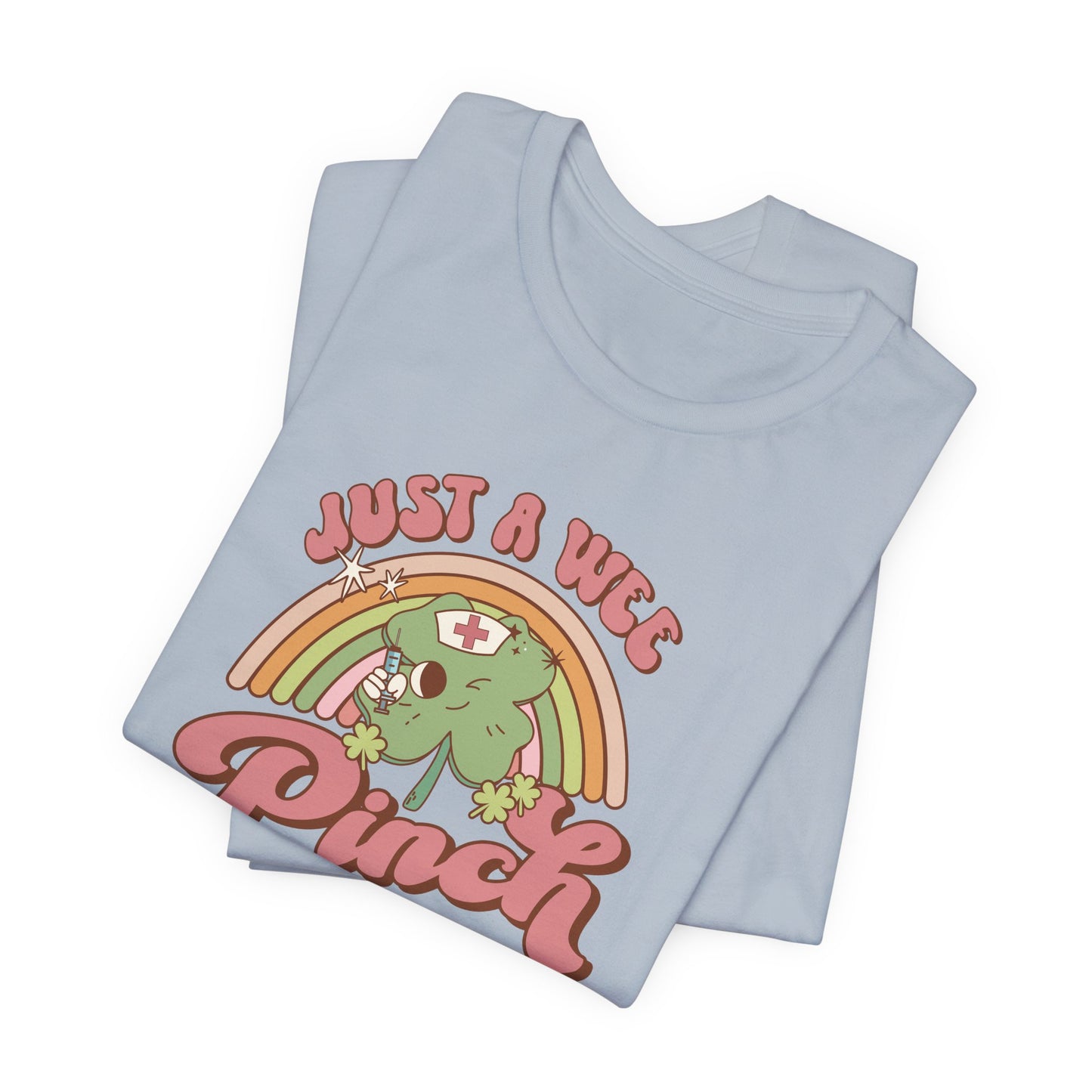 Just a Wee Pinch St Patricks Day T-shirt