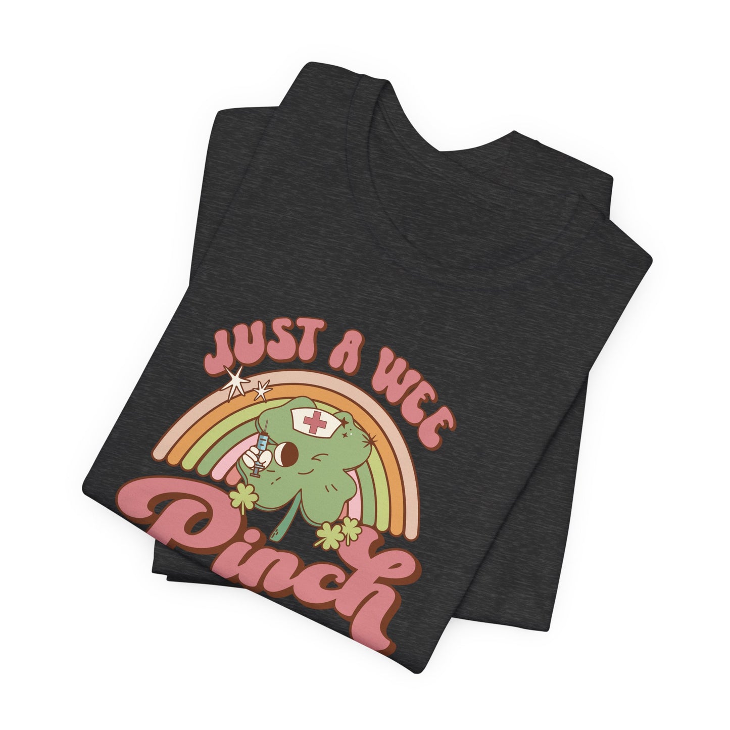 Just a Wee Pinch St Patricks Day T-shirt