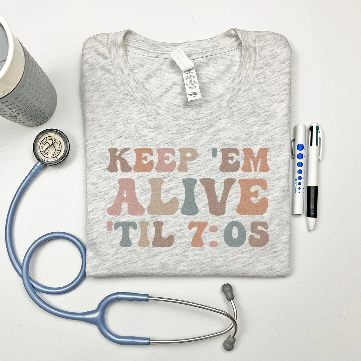 Keep 'Em Alive 'Til 7:05 T-Shirt