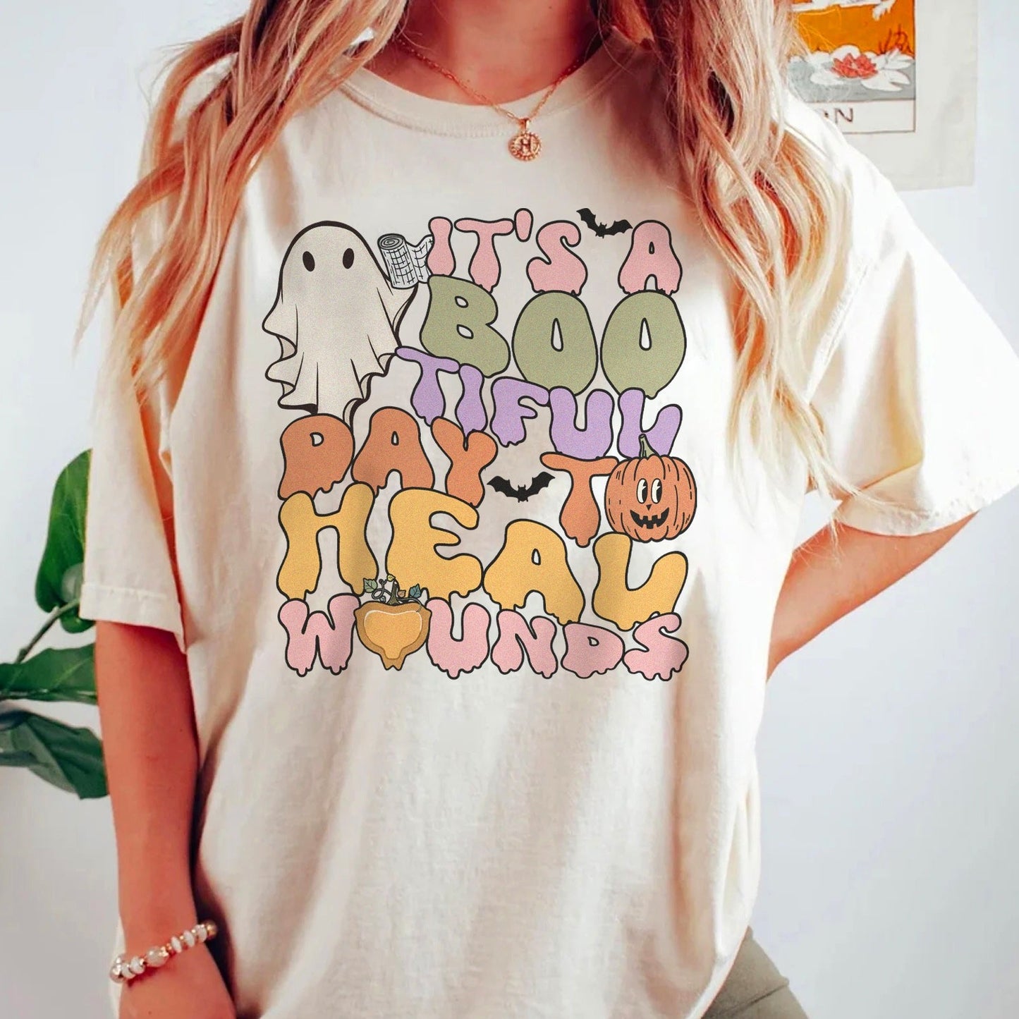 It's a Bootiful Day to Heal Wounds T-Shirt