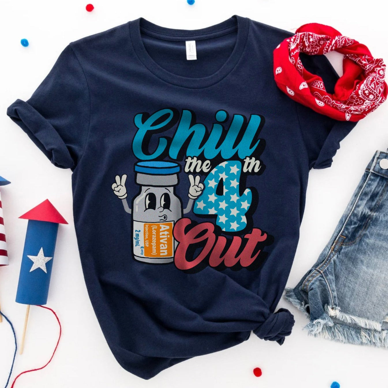 Chill the Fourth Out Ativan T-Shirt