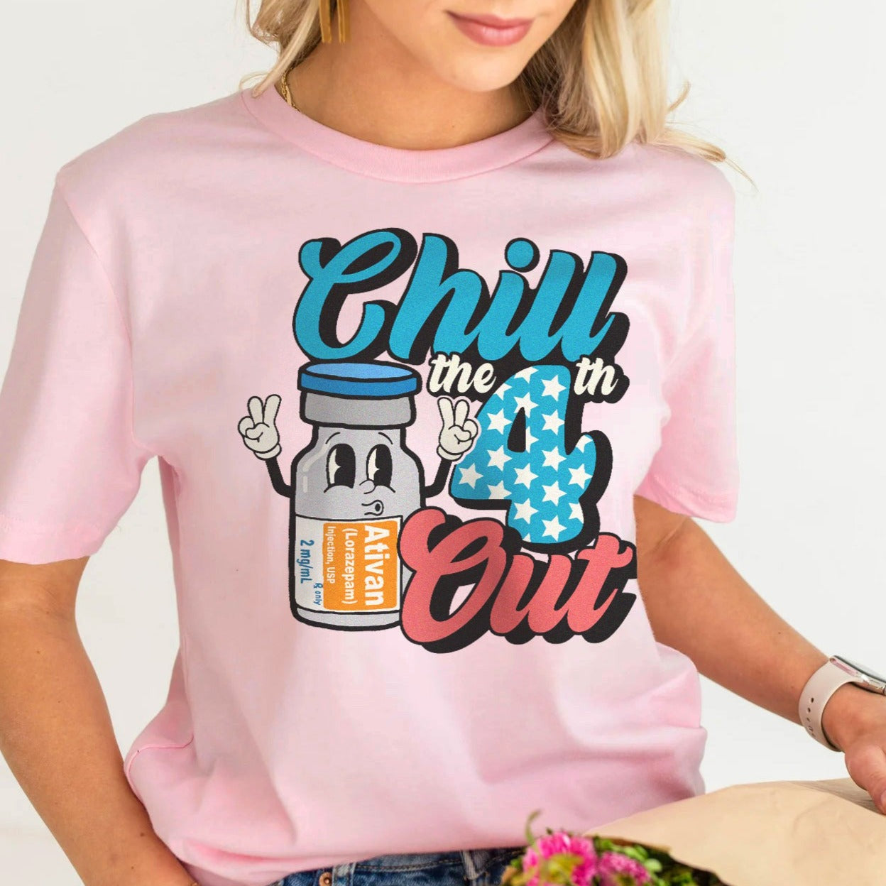 Chill the Fourth Out Ativan T-Shirt