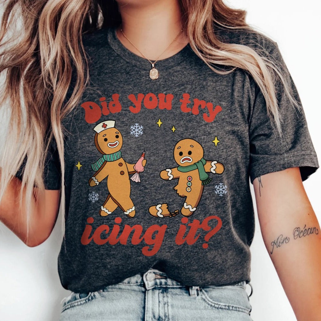 Did You Try Icing It T-Shirt