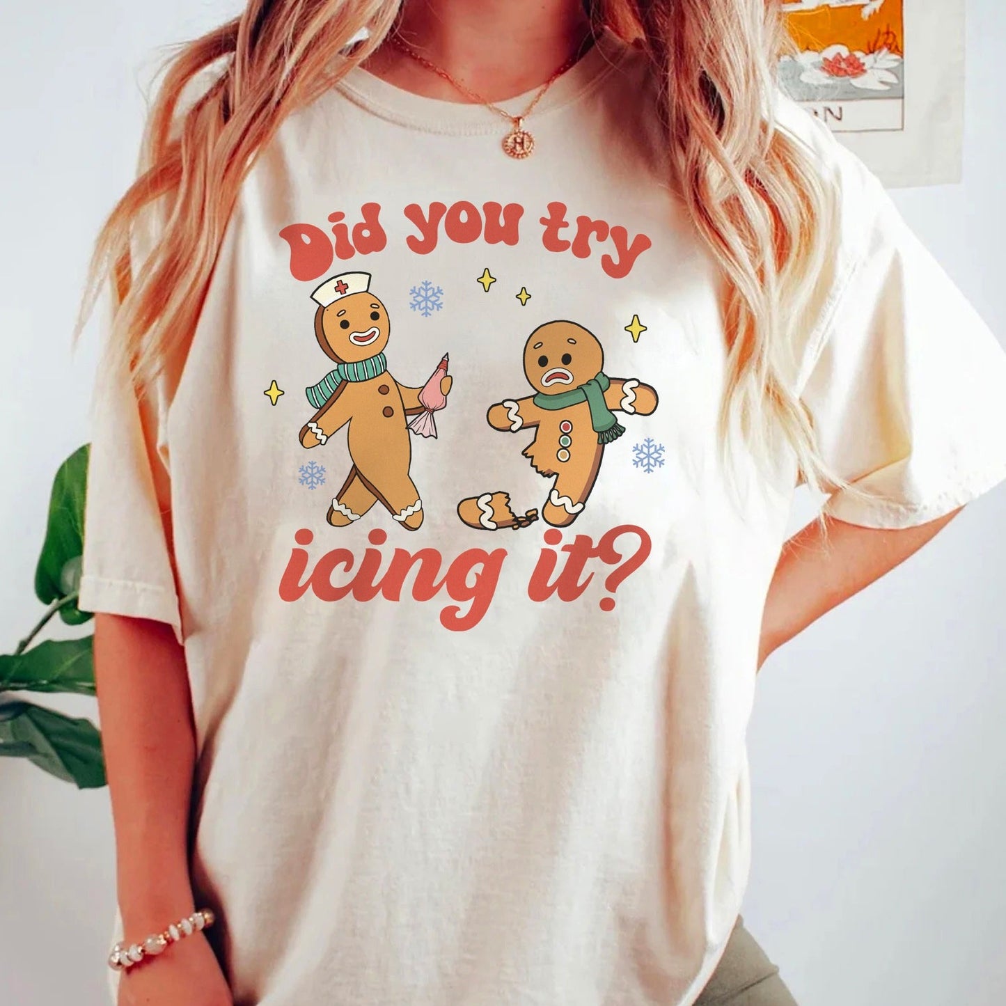 Did You Try Icing It T-Shirt