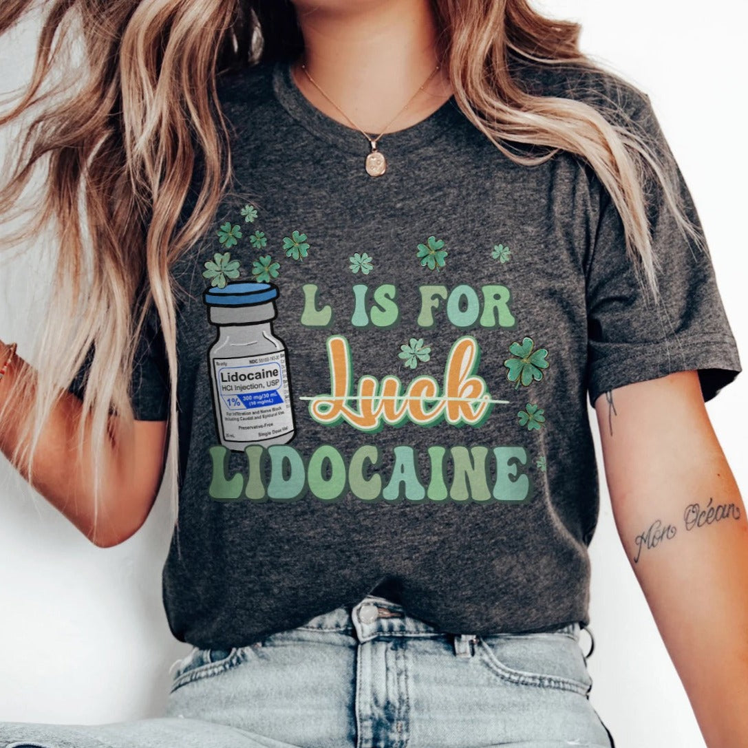 L is for Lidocaine T-Shirt