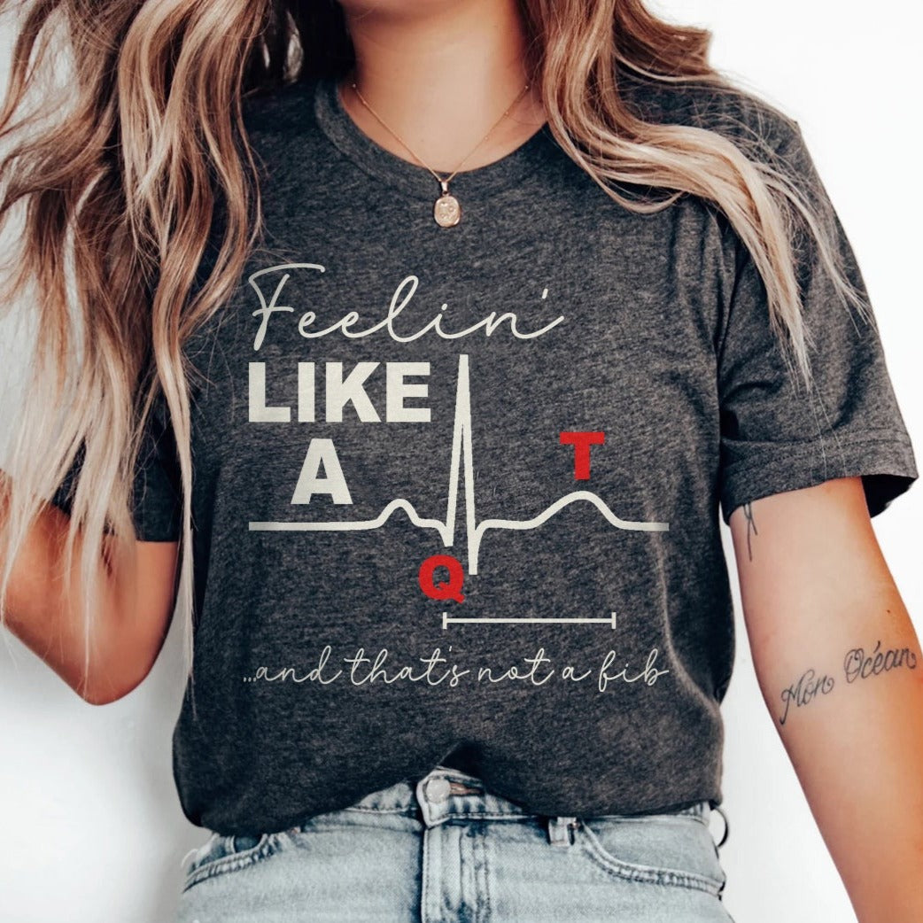 Feelin' Like a QT T-Shirt