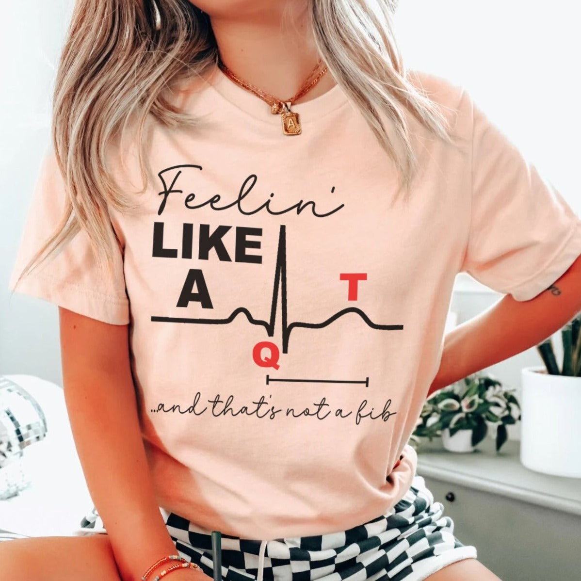 Feelin' Like a QT T-Shirt