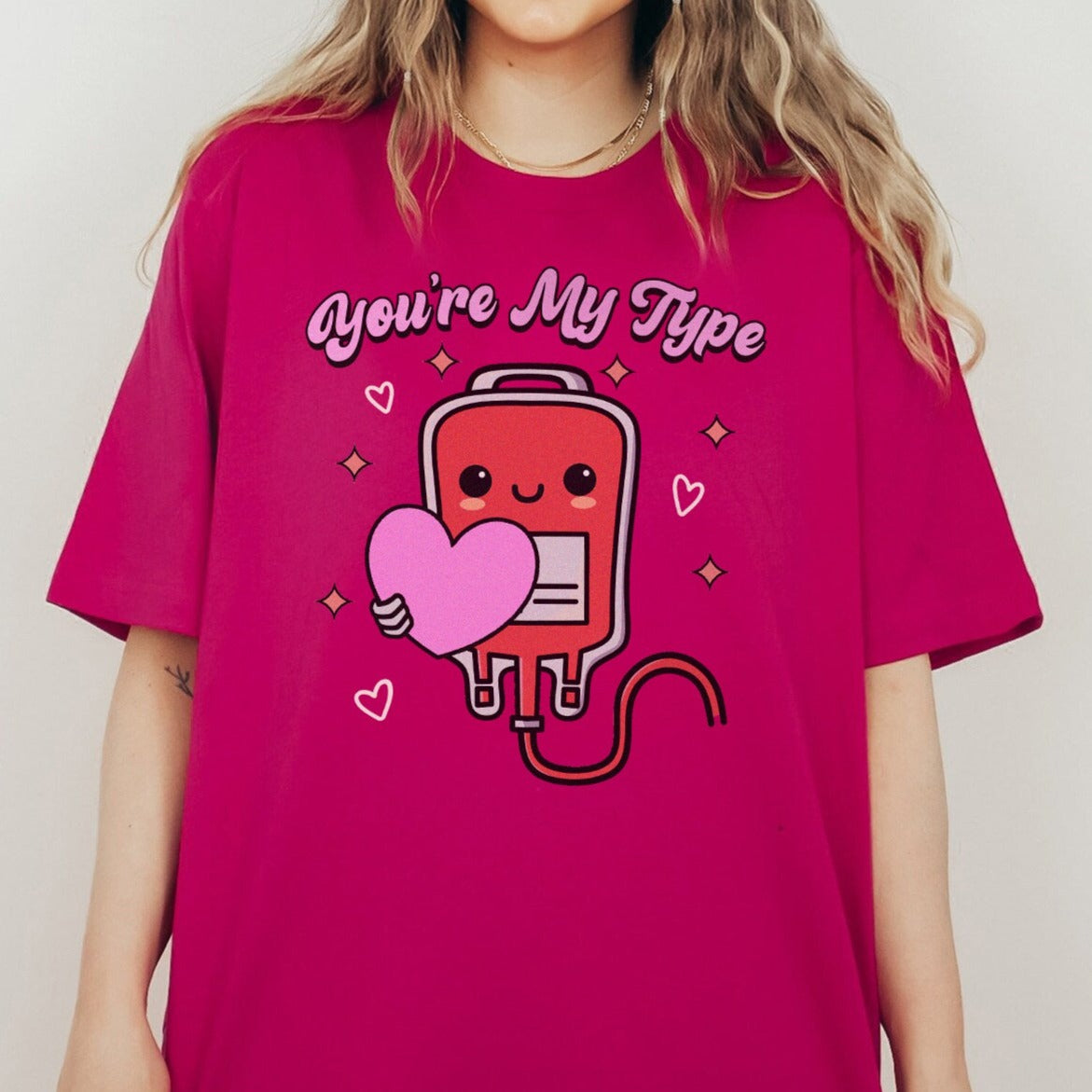 You're My Type T-Shirt