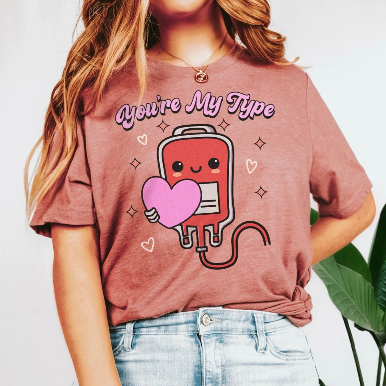 You're My Type T-Shirt