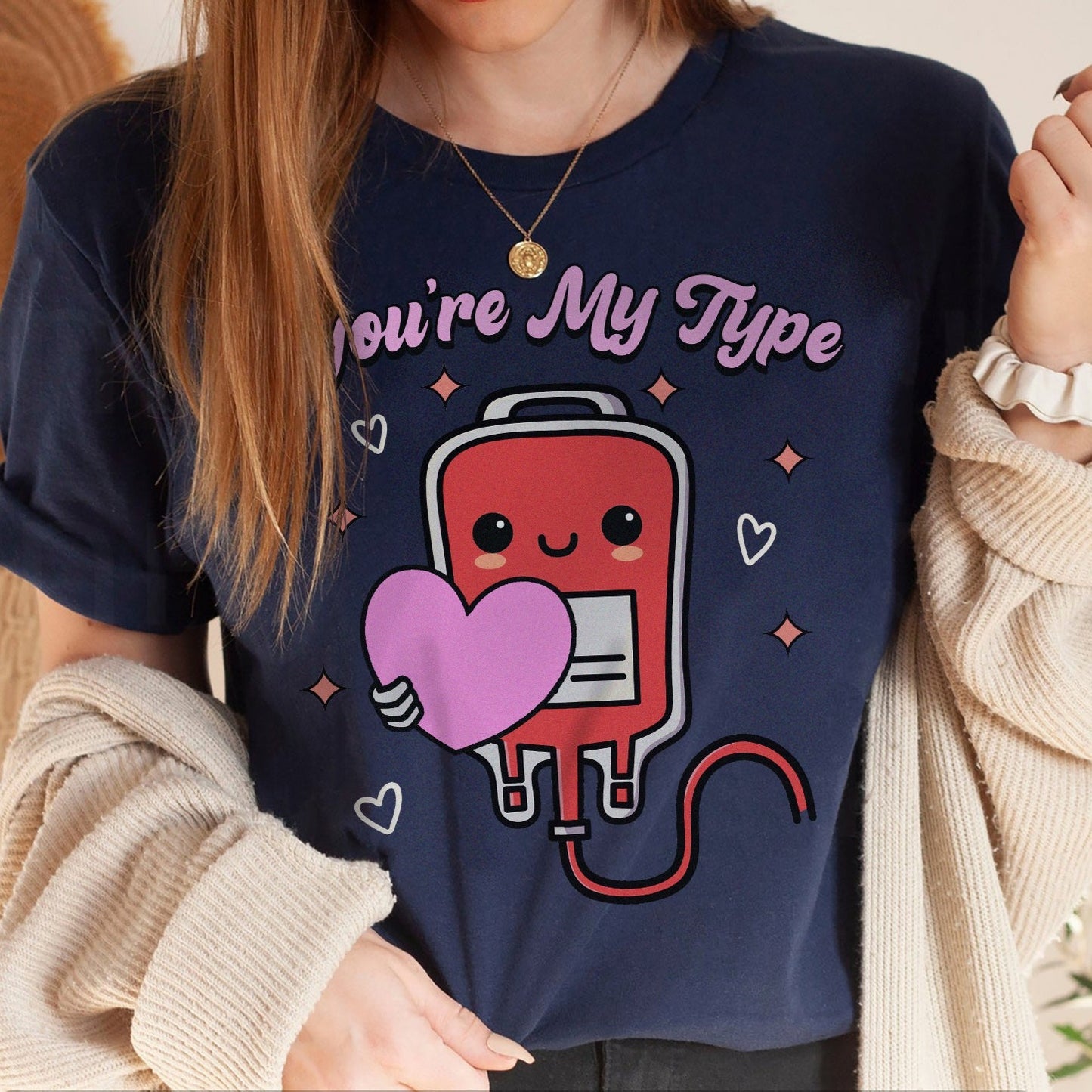 You're My Type T-Shirt