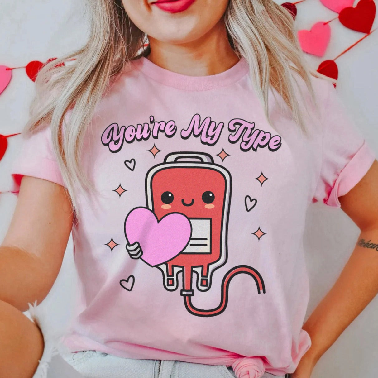 You're My Type T-Shirt