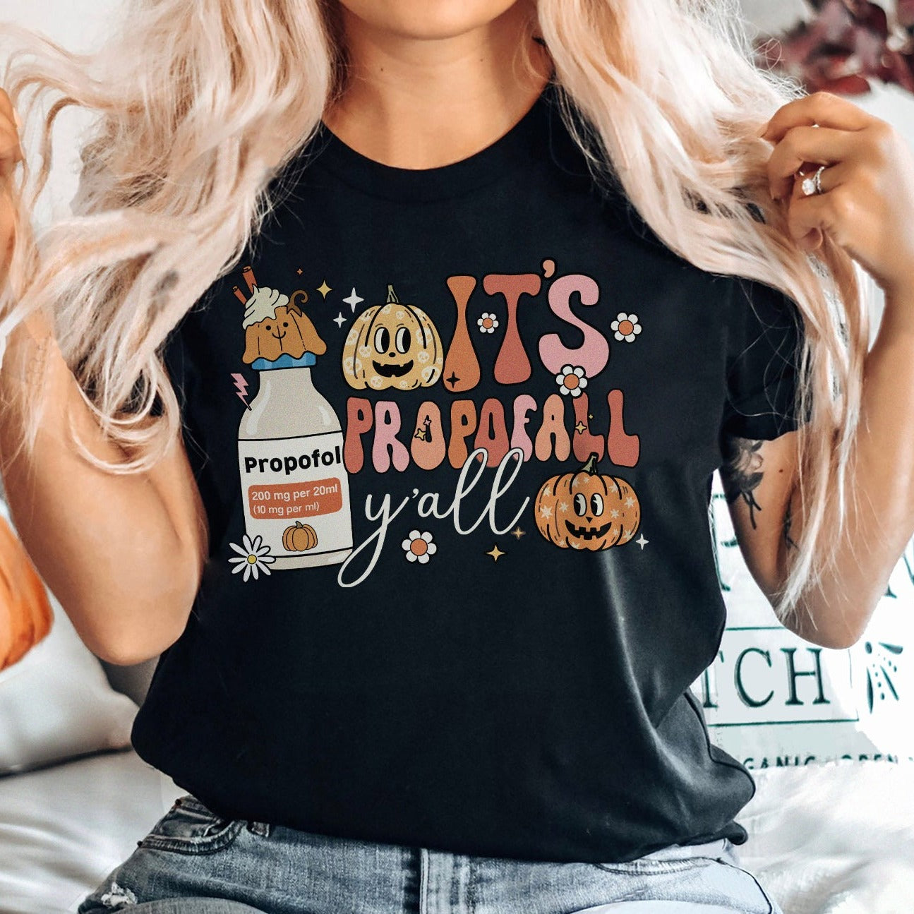 It's Propofall Y'all T-Shirt