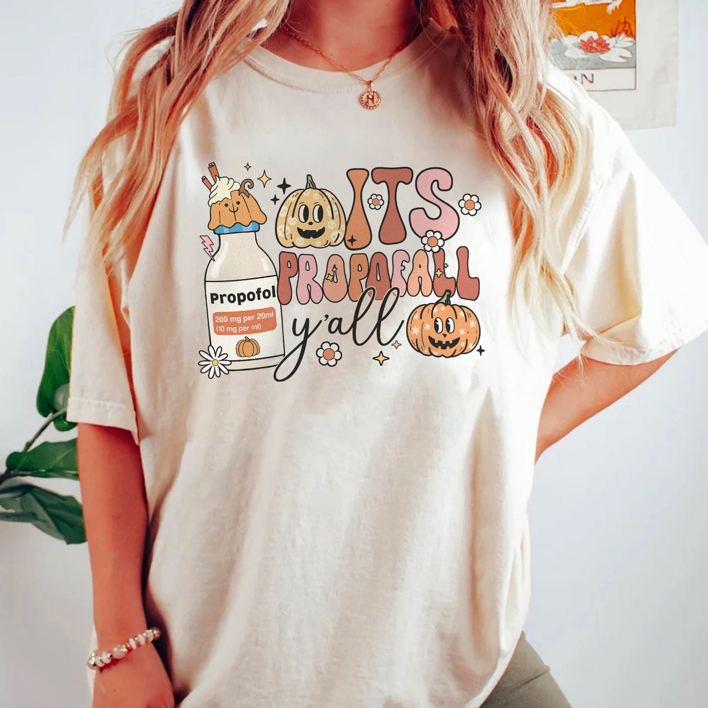 It's Propofall Y'all T-Shirt