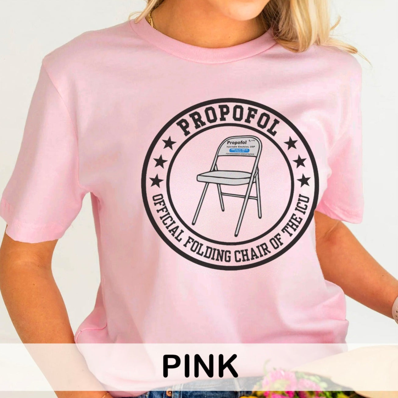 Propofol: Folding Chair of the ICU T-Shirt