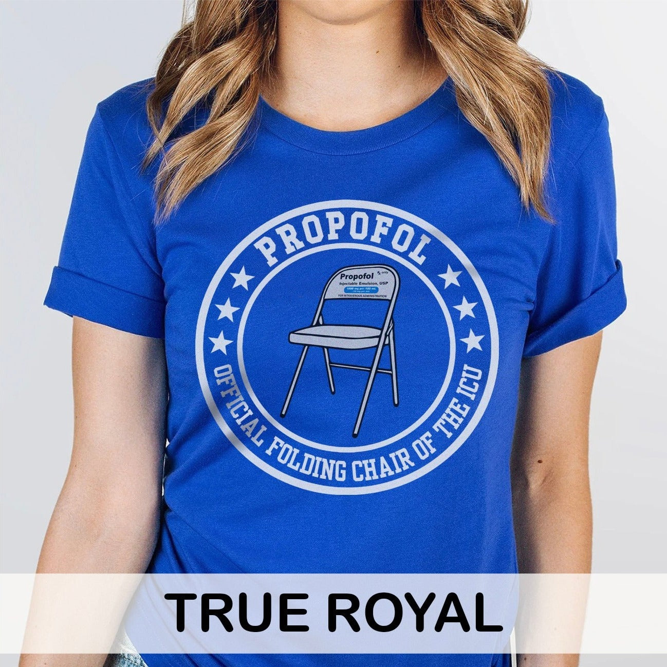 Propofol: Folding Chair of the ICU T-Shirt
