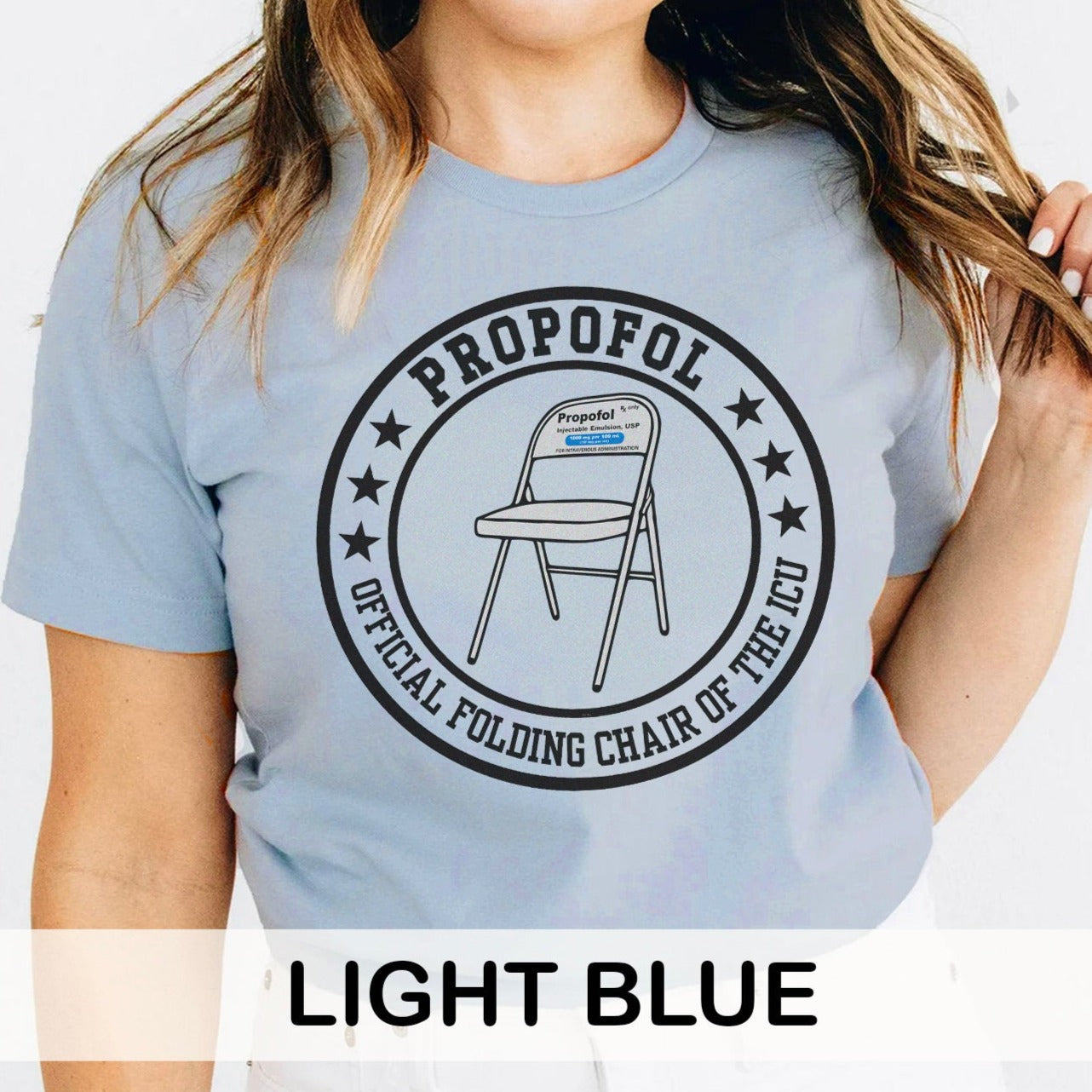Propofol: Folding Chair of the ICU T-Shirt