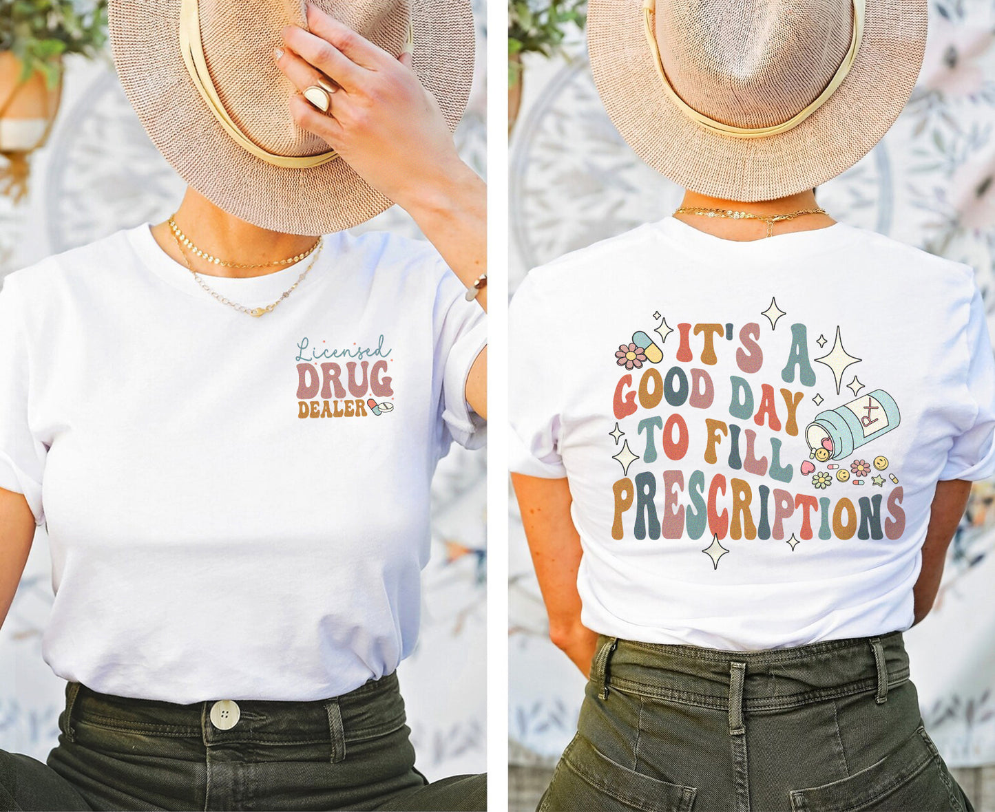 It's a Good Day to Fill Prescriptions (Back Design) T-Shirt