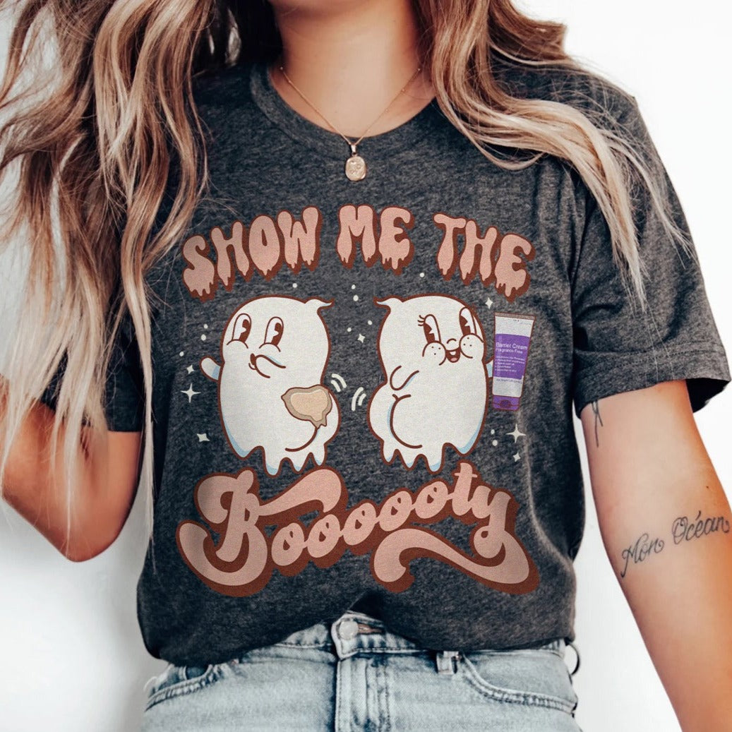 Show Me the Boooty T-Shirt