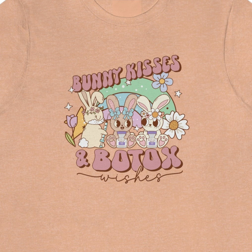 Bunny Kisses and Botox Wishes T-Shirt