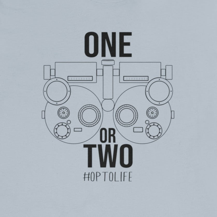 One or Two T-Shirt