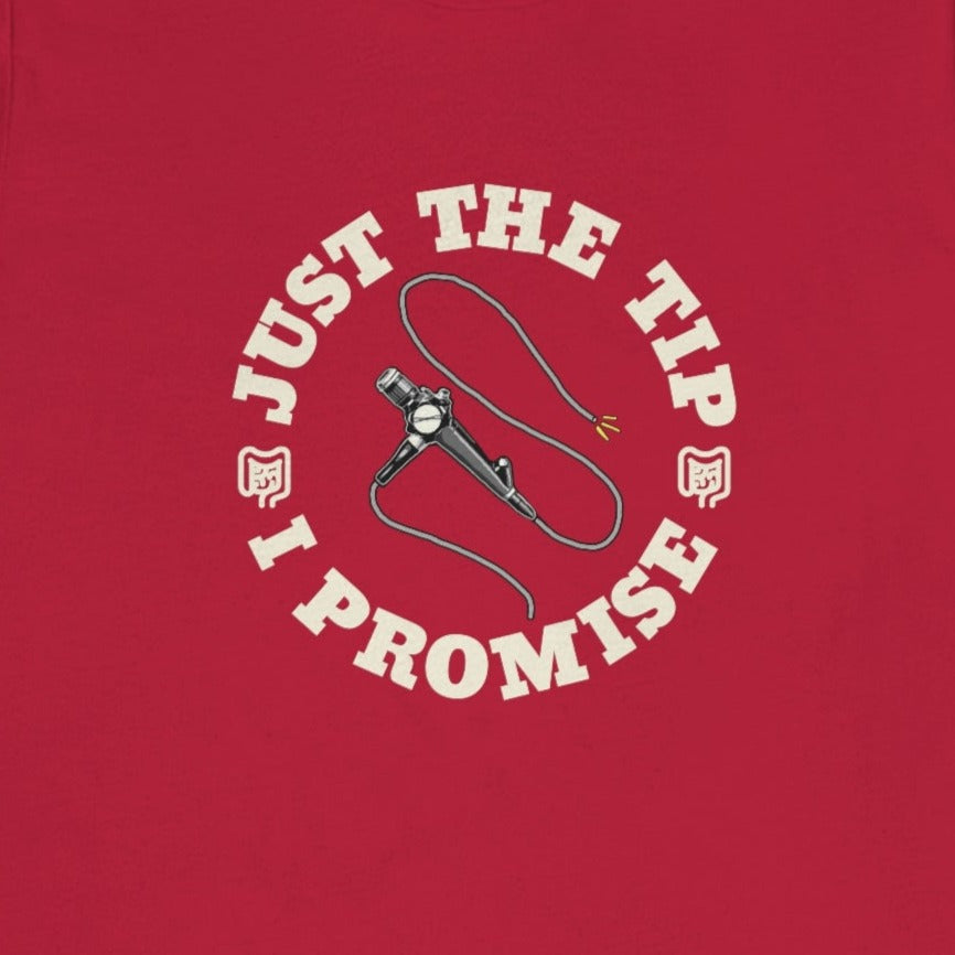 Just the Tip Colonoscopy T-Shirt