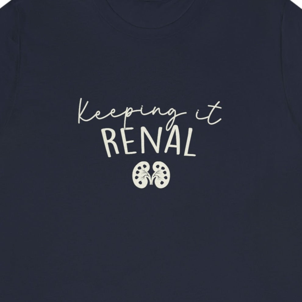 Keeping It Renal T-Shirt