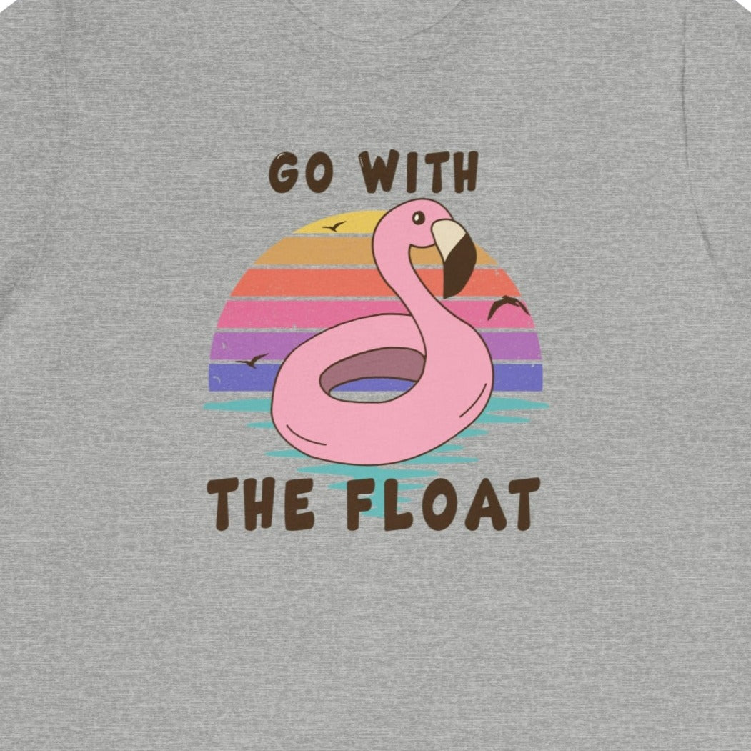 Go with the Float T-Shirt