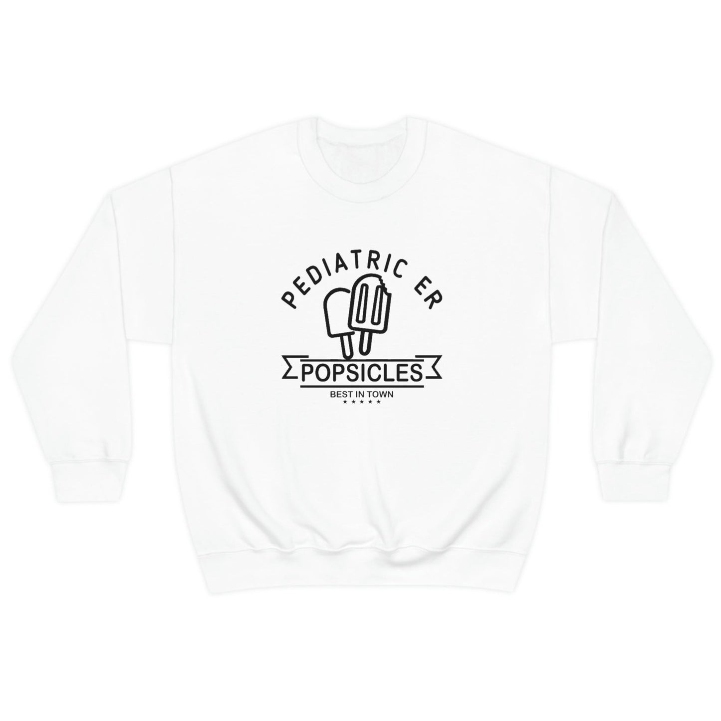 Pediatric ER Best Popsicles Sweatshirt