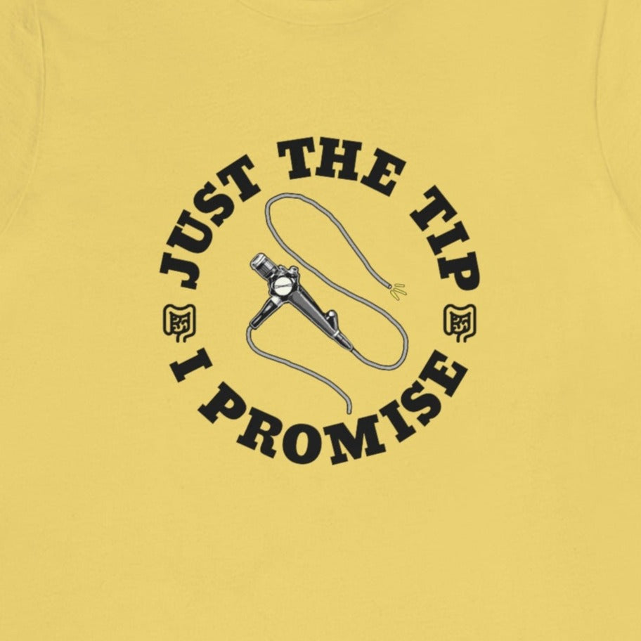 Just the Tip Colonoscopy T-Shirt