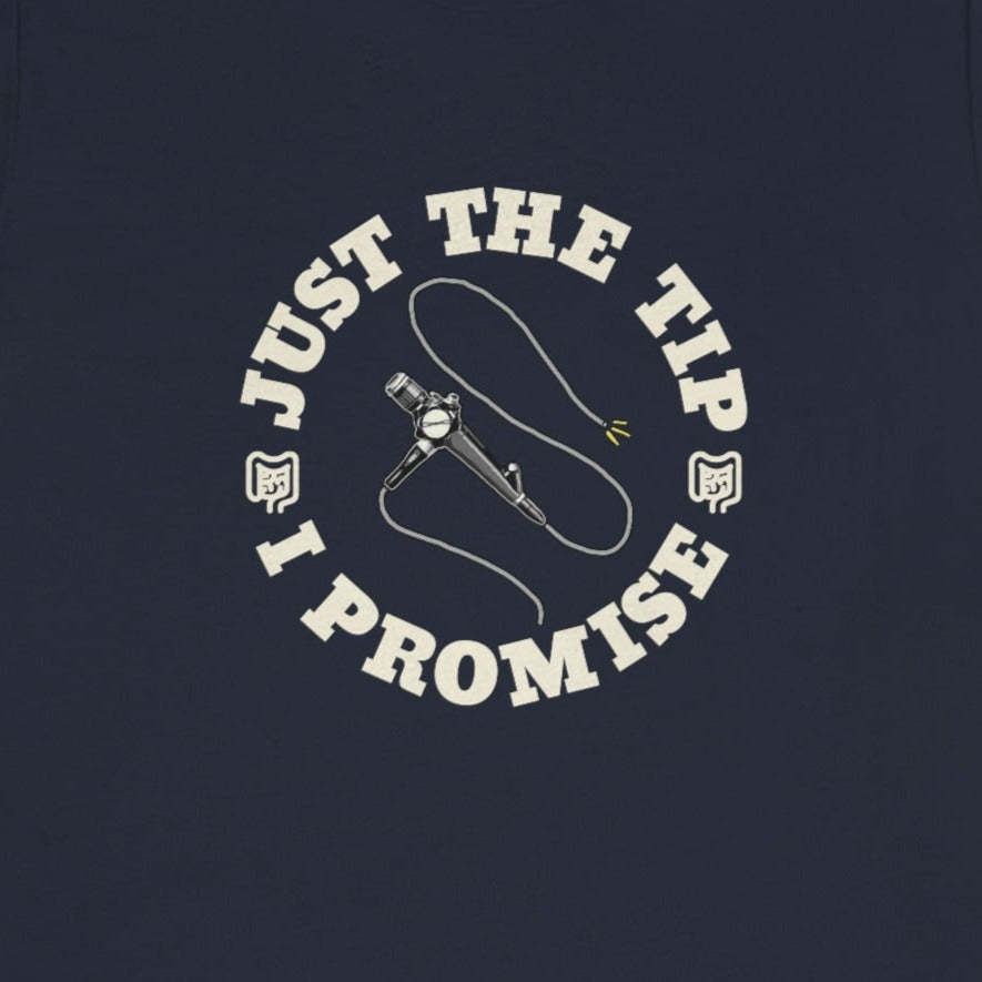 Just the Tip Colonoscopy T-Shirt