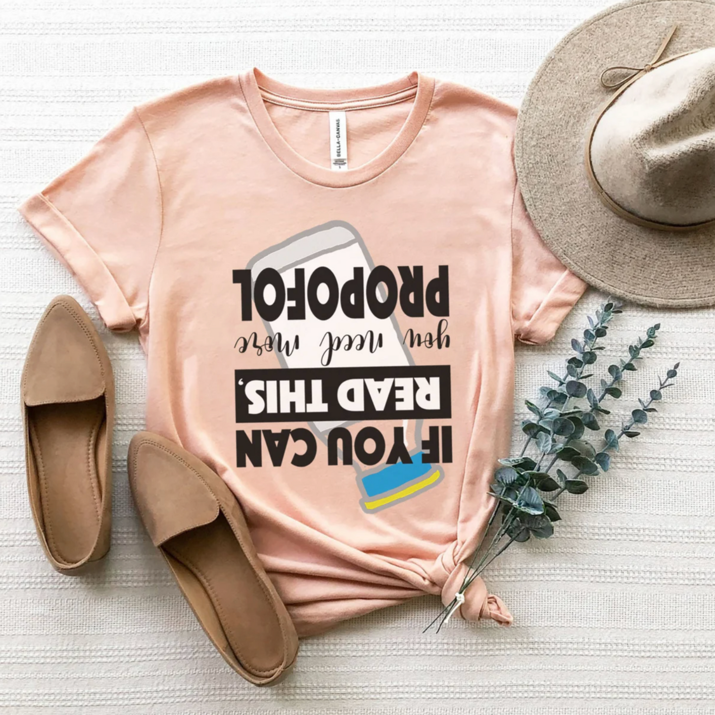 If You Can Read This You Need More Propofol T-Shirt