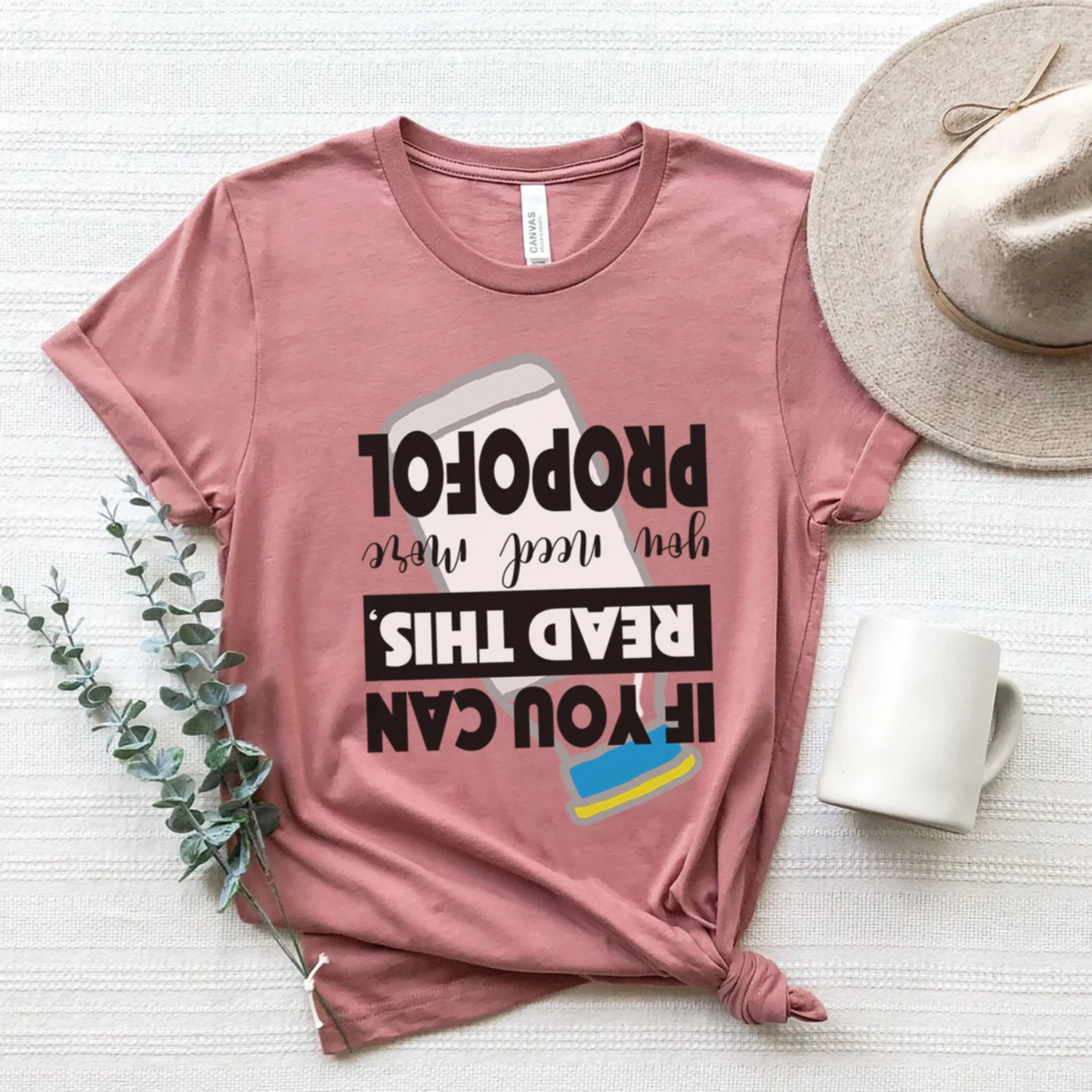 If You Can Read This You Need More Propofol T-Shirt