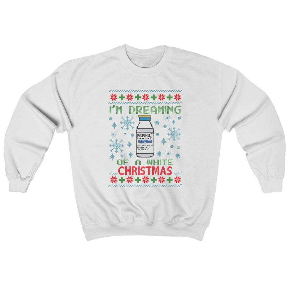 Dreaming of a White Christmas Propofol Ugly Christmas Sweater