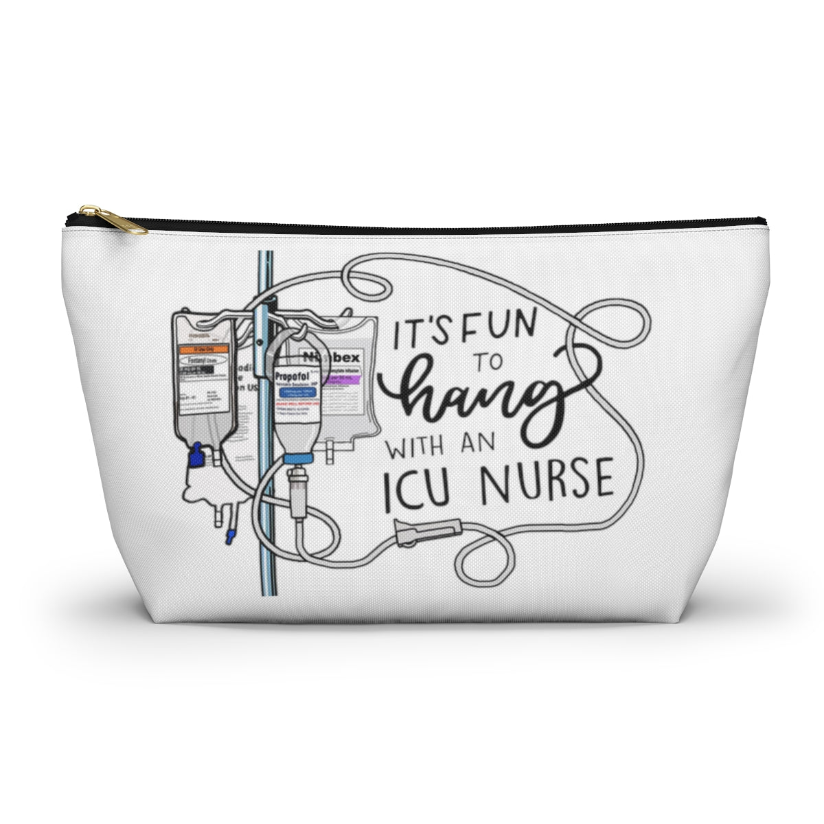 Hang with an ICU Nurse Accessory Pouch