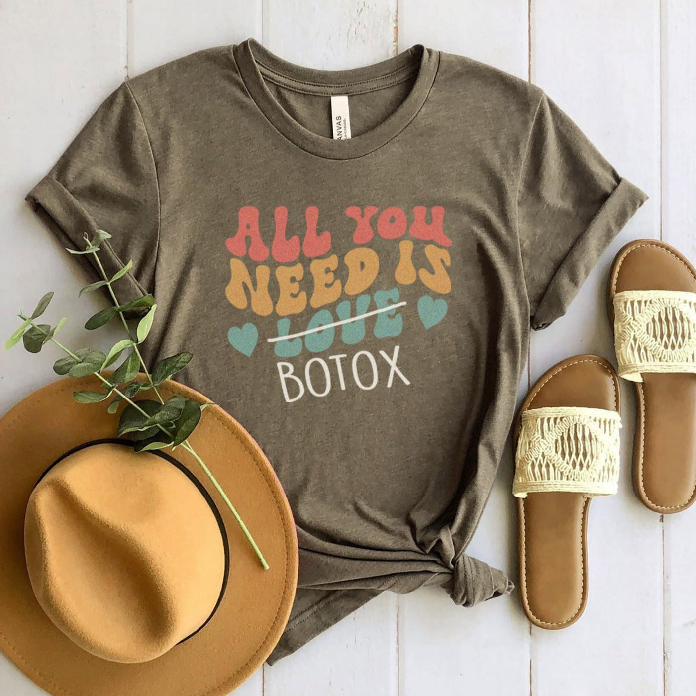 All You Need Is Botox T-Shirt