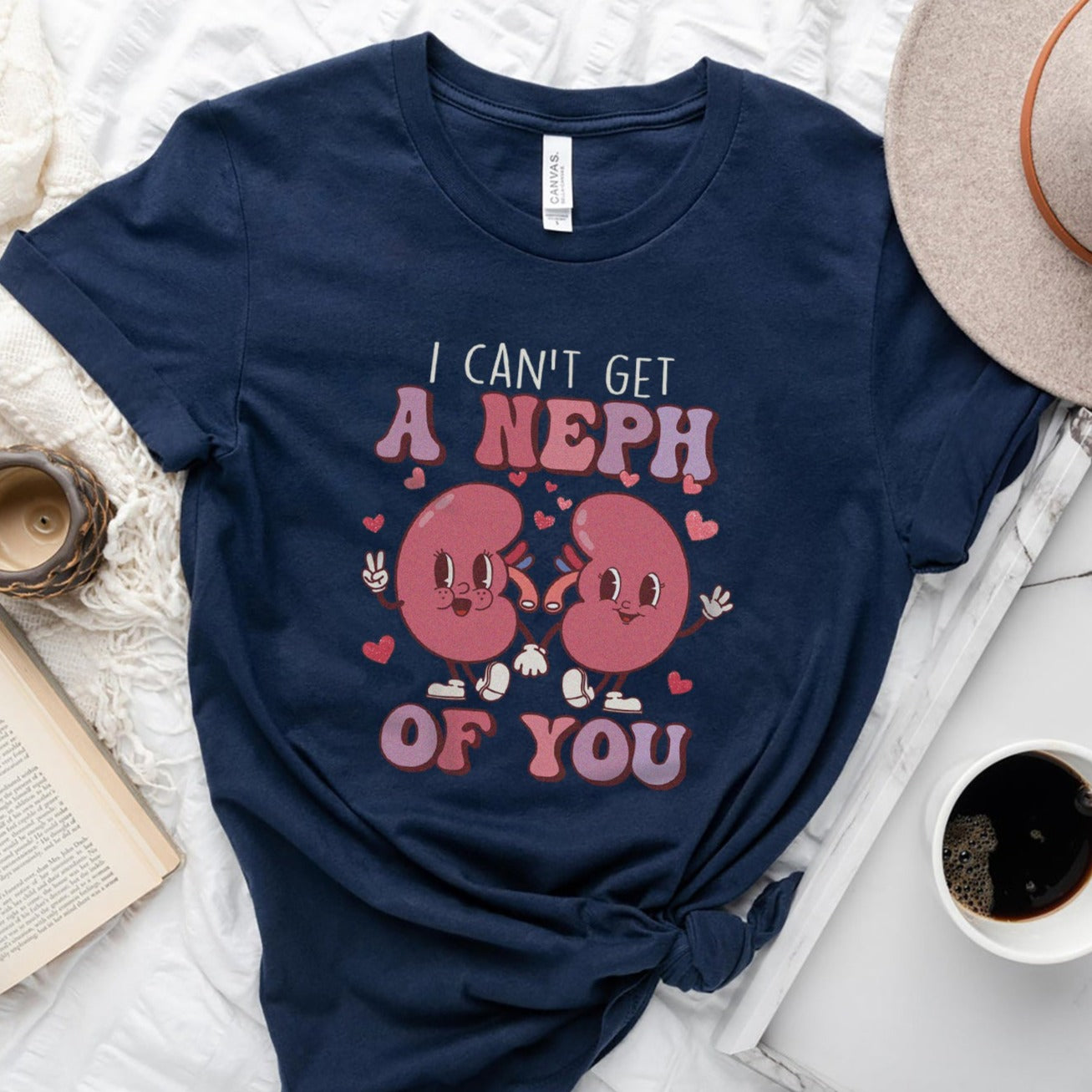 Can't Get A Neph of You T-Shirt