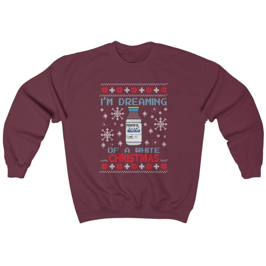 Dreaming of a White Christmas Propofol Ugly Christmas Sweater