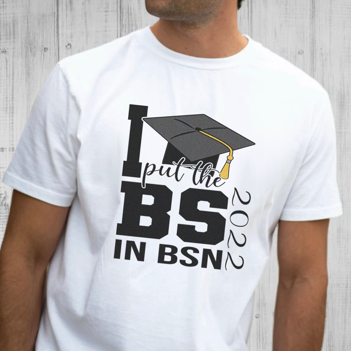 I Put the BS in BSN T-Shirt