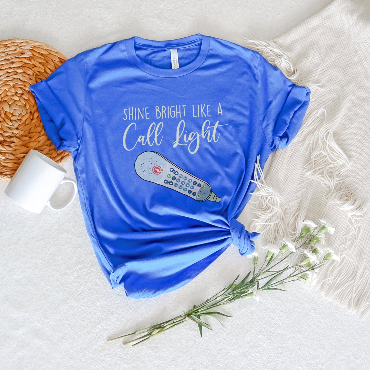 Shine Bright Like a Call Light T-Shirt